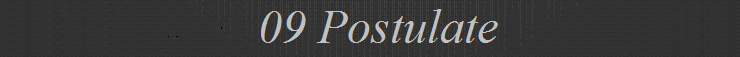 09 Postulate
